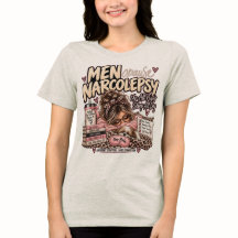 Menopause Narcolepsy in Beige Tshirt