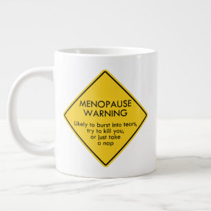 Menopause Warning Large Coffee Mug