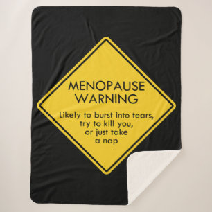 Menopause Warning Sherpa Blanket