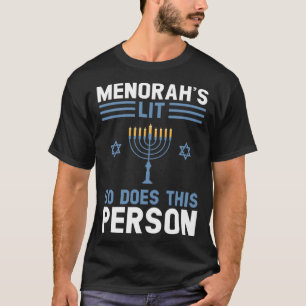menorah's lit so does this person Festival Pullove T-Shirt