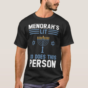 menorah's lit so does this person Festival Pullove T-Shirt