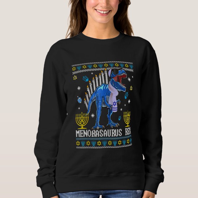 Menorasaurus Rex Trex Menorah Ugly Hanukkah Chanuk Sweatshirt (Front)