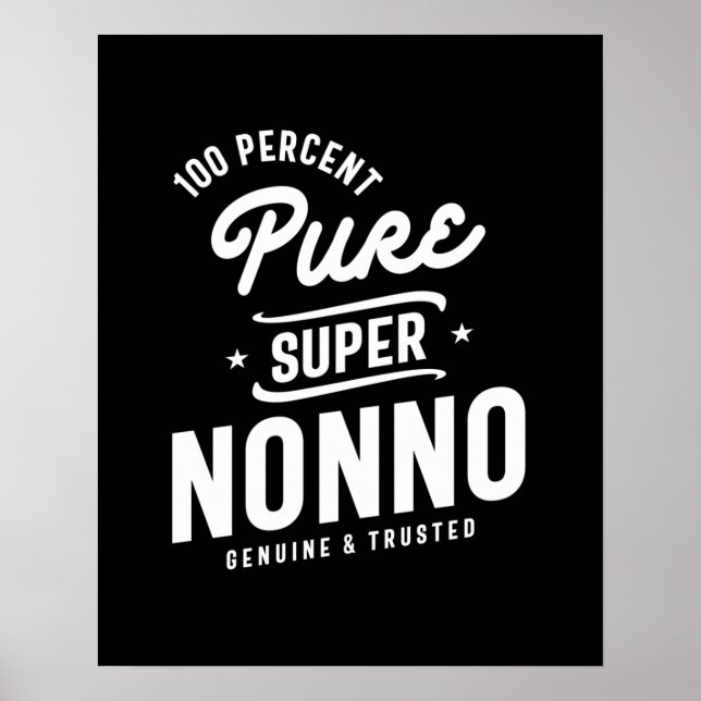 Mens 100 Percent Pure Super Nonno Gift Poster (Front)