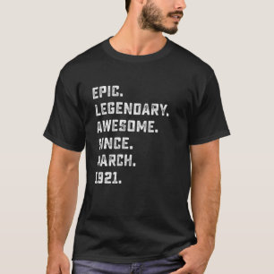 Mens 100Th Birthday Gifts Epic Awesome Legend Sinc T-Shirt