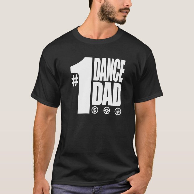 Mens 1 Dance Dad With Front And Back  1 T-Shirt (Front)