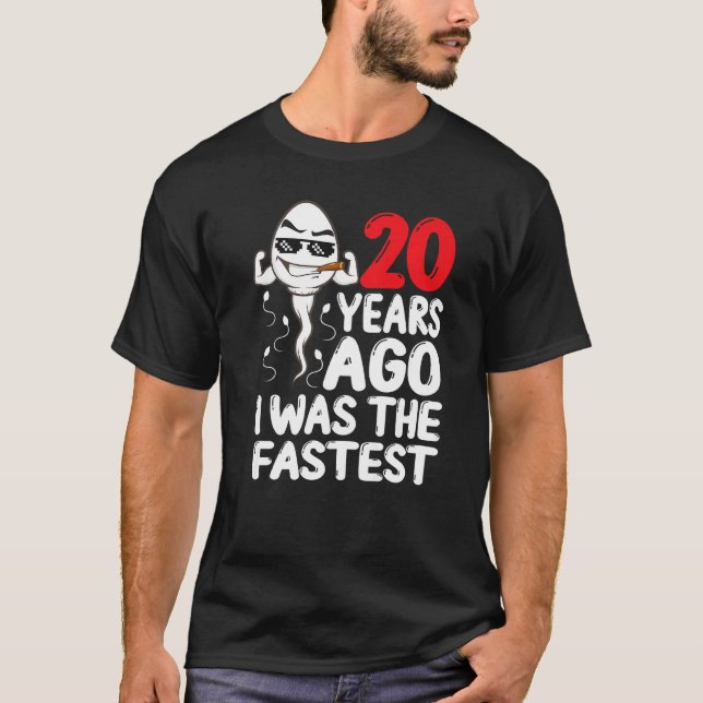 Mens 20th Birthday Gag Dress 20 Years Ago I Was Th T-Shirt (Front)