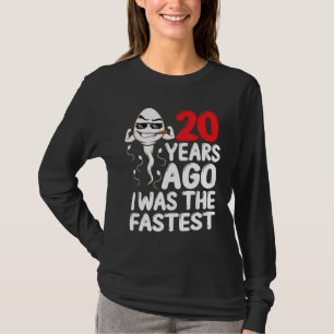 Mens 20th Birthday Gag dress 20 Years Ago I Was Th T-Shirt