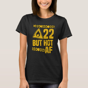Mens 22th Birthday 22 Years But Hot Af Funny Mecha T-Shirt