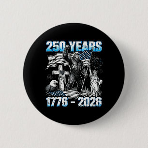 Mens 250 Years Usa 1776 2026 Patriotic Dom Bigfoot 6 Cm Round Badge