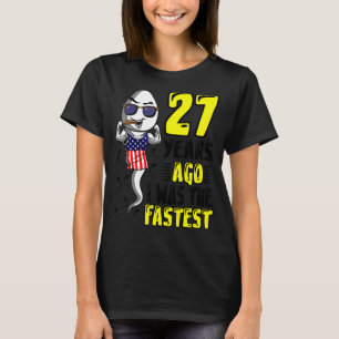 Mens 27 Years Ago I Was The Fastest 27th Birthday  T-Shirt