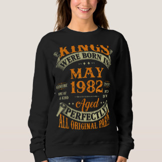 Mens 40th Birthday  For Kings Born In May 1982 40  Sweatshirt