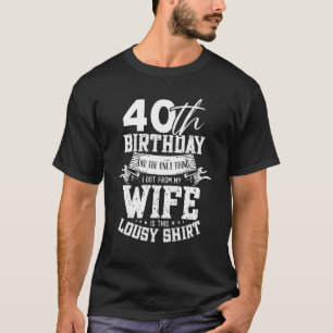 Mens 40th Birthday Outfit Birthday 40 Years Old T-Shirt