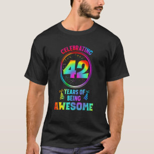 Mens 42 Years of Being Awesome 42 Years Old 42nd B T-Shirt