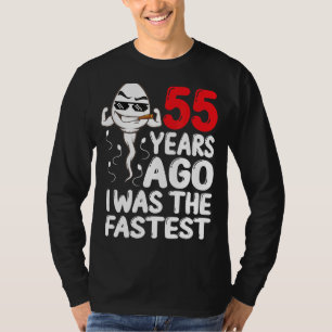 Mens 55th Birthday Gag Dress 55 Years Ago I Was Th T-Shirt