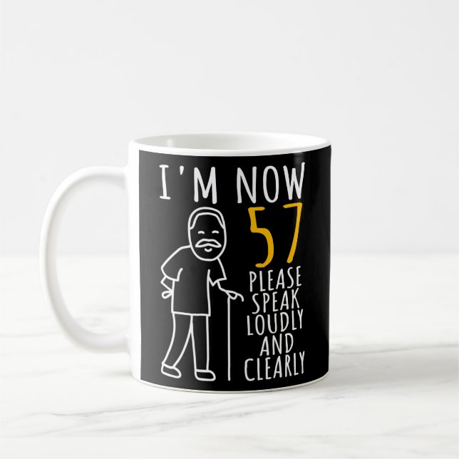 Mens 57th Birthday For Him I'm Now 57 Years Old Coffee Mug (Left)