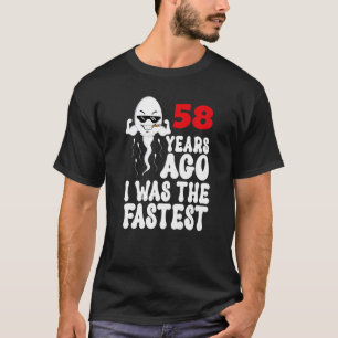 Mens 58th Birthday Gag dress 58 Years Ago I Was Th T-Shirt