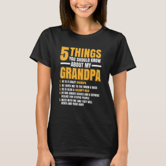 Mens 5 Things You Should Know About Grandpa  Cute  T-Shirt
