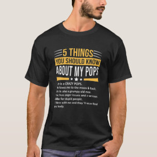 Mens 5 Things You Should Know About My Pops Father T-Shirt