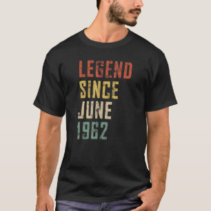 Mens 60 Years Old Legend Since June 1962 60th Birt T-Shirt