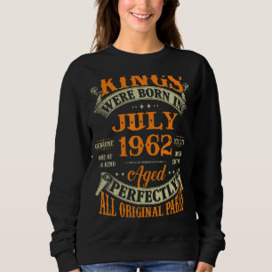 Mens 60th Birthday For Kings Born In July 1962 60 Sweatshirt