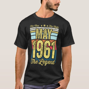 Mens 60th Birthday The Man The Myth The Legend May T-Shirt