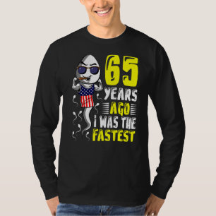 Mens 65 Years Ago I Was The Fastest 65th Birthday T-Shirt