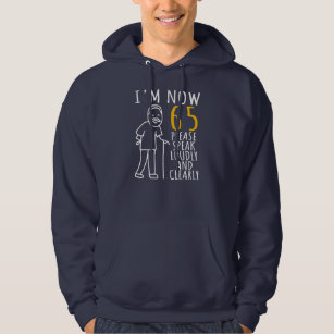 Mens 65th Birthday For Him I'm Now 65 Years Old Hoodie