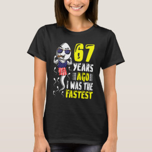 Mens 67 Years Ago I Was The Fastest 67th Birthday T-Shirt
