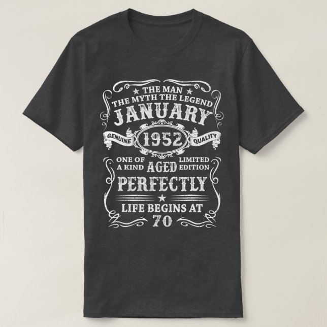 Mens 70 Year Old Gifts January 1952 Man Myth Legen T-Shirt (Design Front)