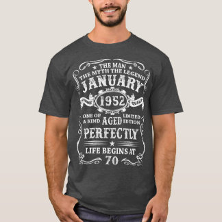Mens 70 Year Old Gifts January 1952 Man Myth Legen T-Shirt