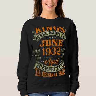 Mens 90th Birthday  For Kings Born In June 1932 90 Sweatshirt
