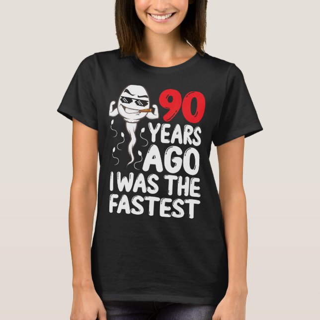 Mens 90th Birthday Gag Dress 90 Years Ago I Was Th T-Shirt (Front)