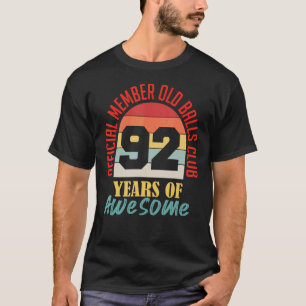 Mens 92th Birthday Old Balls Club 92 Years Of Awes T-Shirt