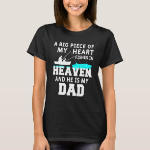 Mens A Big Piece Of My Heart Heaven Lovely Fishing T-Shirt