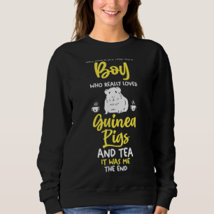 Mens A Boy Who Love Tea And Guinea Pig Sweatshirt