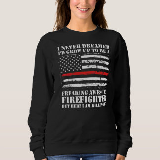 Mens A Freaking Awesome Firefighter Firefighter   Sweatshirt