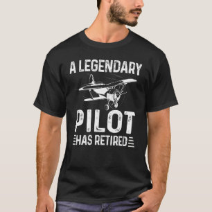 Mens A Legendary Pilot Has Retired Pilot Dad Retir T-Shirt