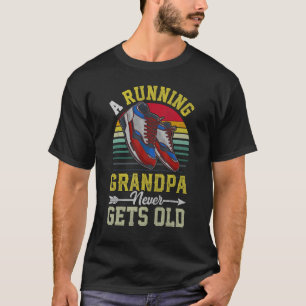 Mens A Running Grandpa Never Gets Old   Marathon R T-Shirt
