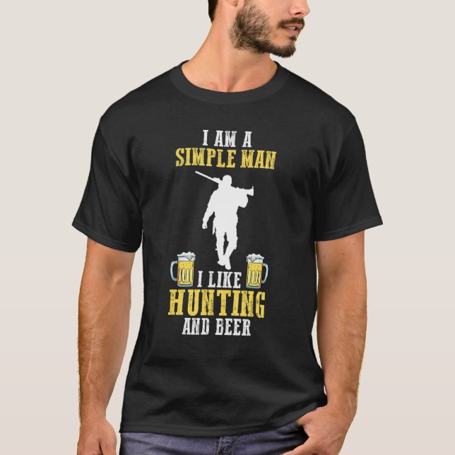 Mens A simple Man I like hunting and beer T-Shirt (Front)