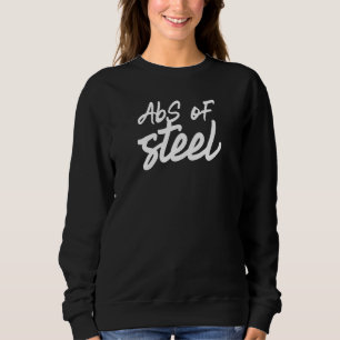 Mens Abs Of Steel Gym Fitness Workout Bodybuilding Sweatshirt
