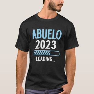 Mens Abuelo 2023 Loading New Grandfather Grandpa T-Shirt