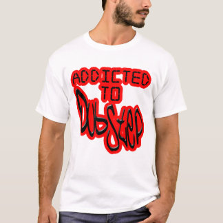 mens addicted to Dubstep club D  shirt