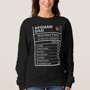 Mens Afghan Dad Nutrition Facts Father's Day Natio Sweatshirt