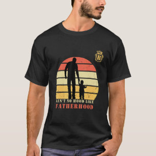 Mens Ain't No Hood Like Fatherhood Monogram Capita T-Shirt