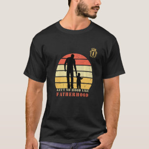 Mens Ain't No Hood Like Fatherhood Monogram Capita T-Shirt