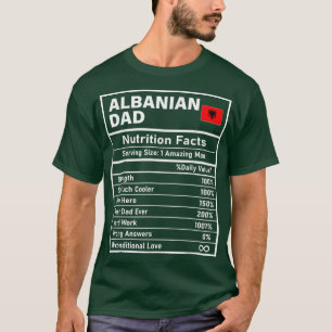 Mens Albanian Dad Nutrition Facts Father's Day Nat T-Shirt