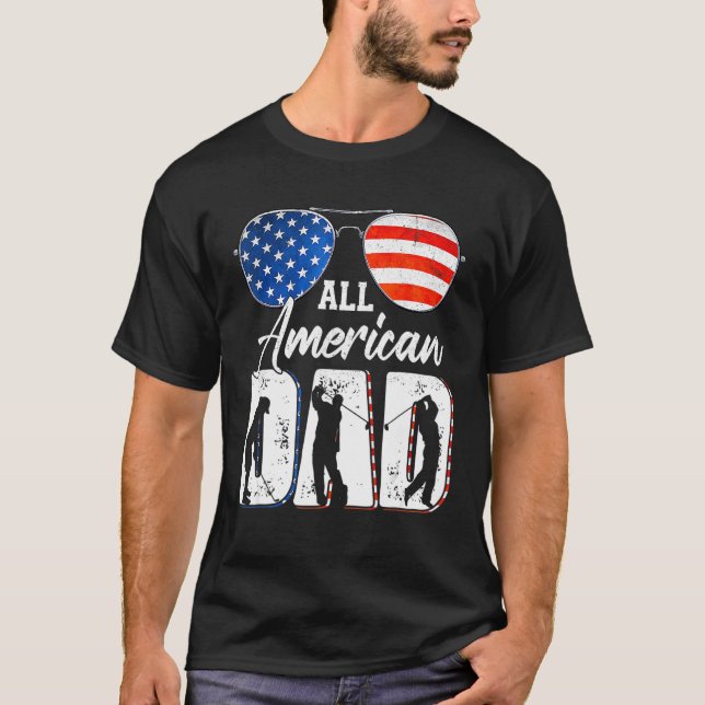 Mens All American Dad 4th of July Father's Day Sun T-Shirt (Front)