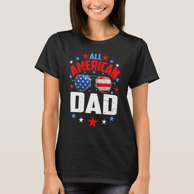Mens All American Dad 4th Of July  Fathers Day T-Shirt (Front)