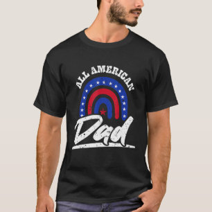 Mens All American Dad 4th Of July Funny Fathers Da T-Shirt