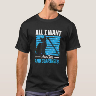 Mens All I Want Are Cats And Clarinets Clarinet P T-Shirt
